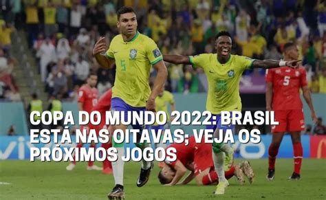 próximos jogos seleção brasileira 2022